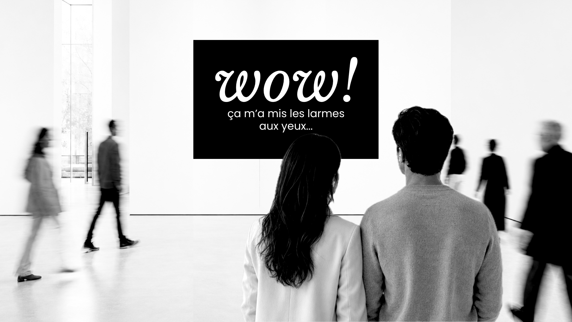 un couple en exposition, wow, ça m'a mis les larmes aux yeux...